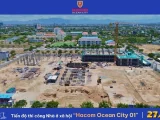 CẬP NHẬT TIẾN ĐỘ THI CÔNG NOXH HACOM OCEAN CITY MỚI NHẤT THÁNG 5/2026