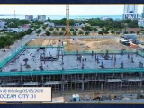 Cập nhật tiến độ Dự án Hacom Ocean City 01 ngày 5/5/2026