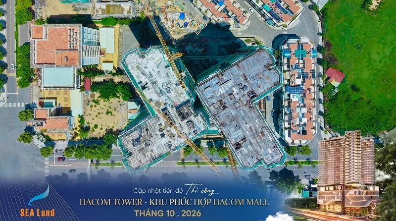 [TIN DỰ ÁN] TIẾN ĐỘ THI CÔNG DỰ ÁN HACOM TOWER NAM KHÁNH HÒA TÍNH ĐẾN THÁNG 10/2026